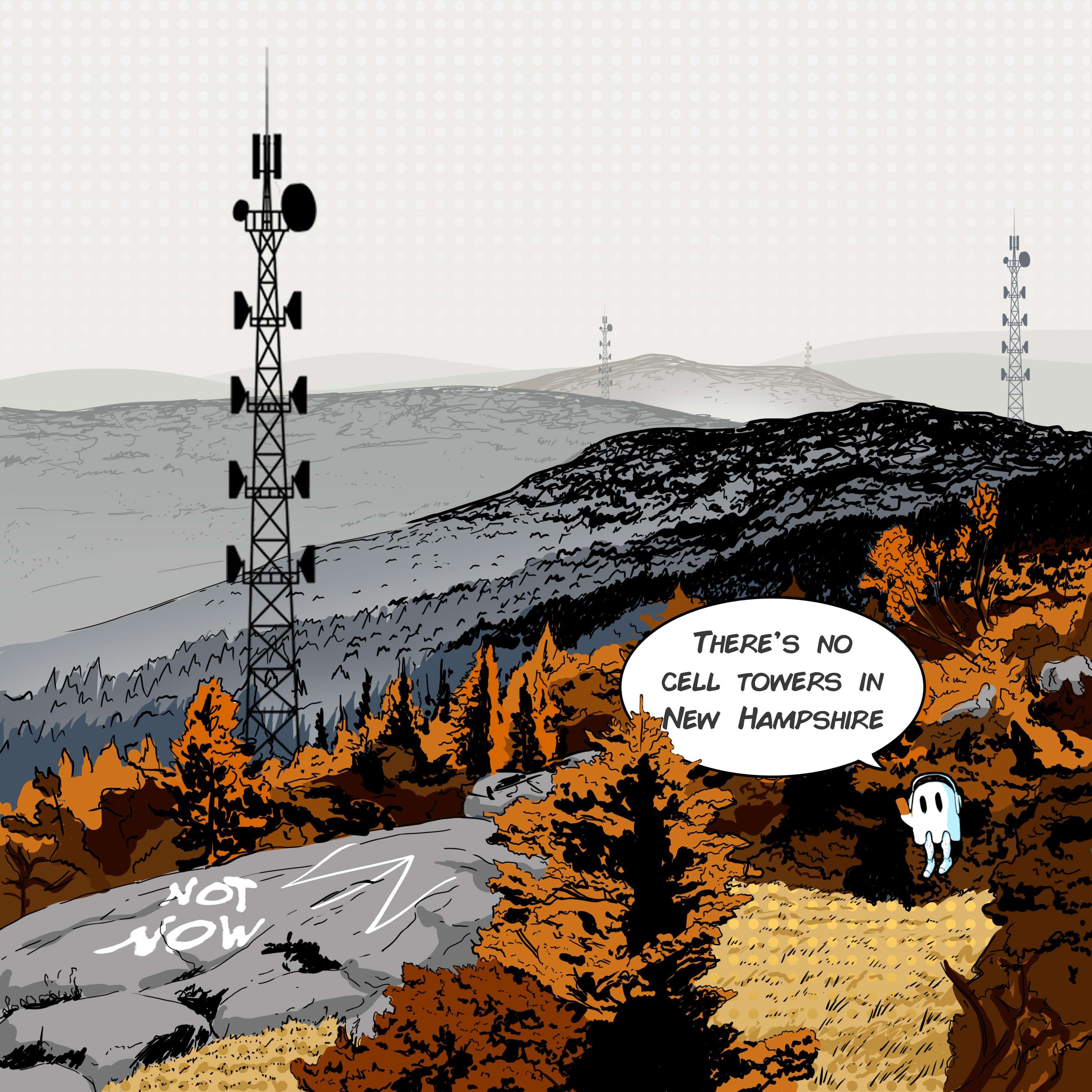 Not Now - There's No Cell Towers in New Hampshire: a cartoon of a hillside with a cell tower in the background